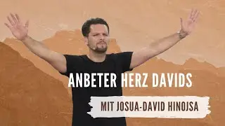 Josua-David Hinojosa - Anbeter Herz Davids (05. Oktober um 17 Uhr)