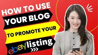 How To Use Your Blog To Promote Your eBay Listing