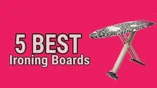 5 Best Ironing Boards