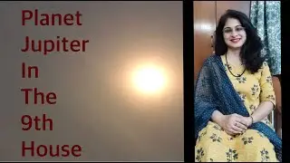 Planet Jupiter in the 9th house