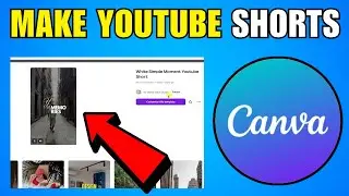 How To Make YouTube Shorts With Canva (2026) (Complete Guide)