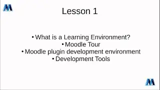Lesson 1: Moodle, Learning Environments and the Development Environment