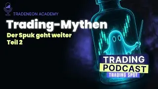 Trading-Mythen Teil 2 &ndash; Der Spuk geht weiter  #140