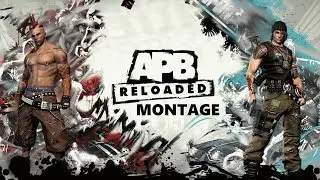 APB Reloaded - Montage