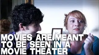 Movies Are Meant To Be Seen In A Movie Theater by Etta Devine & Gabriel Diani
