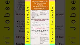 International Financial Services Centres Authority IFSCA Officer Grade A Recruitment 2023#ifsca