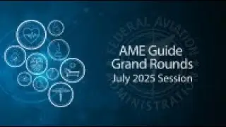AME Guide Grand Rounds July 2025 Session