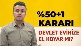 Devlet Evime Bedelsiz El Koyar mı? | %50+1 Efsanesi ve Gerçekler I Herkese Hukuk