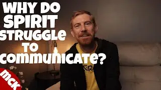 Why do Spirit struggle to communicate - Mediumship development and training