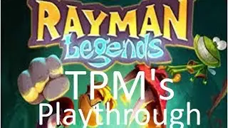 TPM's Playthrough: Rayman Legends-Episode 4