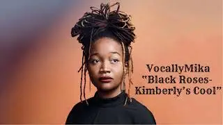 Harold Green III's Black Roses Kimberly&rsquo;s Cool