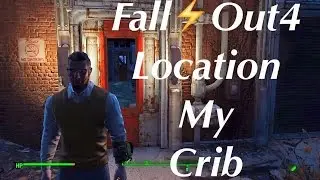 FallOut 4 Location : My Crib - Heyweard Gaming