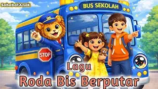 🚌 Roda Bis Berputar-putar Lagu Anak | Lagu Anak TK Indonesia | Lagu Edukasi Anak
