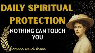 Daily Spiritual Protection | 1 Hour of Divine Light & Energy Shield  | Florence Scovel Shinn LOA 2