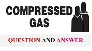 compressed gas cylinder question and answer