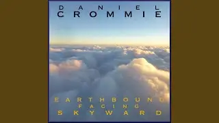 Earthbound Facing Skyward
