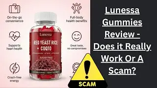 Lunessa Gummies Review - Does it Really Work Or A Scam?