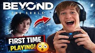 FIRST TIME PLAYING BEYOND TWO SOULS!!