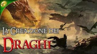 La creazione dei DRAGHI in TOLKIEN