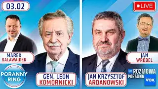 🔴 PORANNY RING 7:30 - GEN. LEON KOMORNICKI, JAN KRZYSZTOF ARDANOWSKI