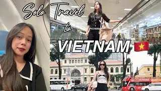 TRAVELLING ALONE TO VIETNAM FROM PHILIPPINES + SOLO TRAVEL TIPS