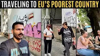 Traveling to European Union&rsquo;s Poorest Country! 🇪🇸🇧🇬🇫🇷🇳🇱🇵🇱