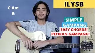 TUTORIAL PETIKAN (ILYSB - LANY) (Tutorial Gitar) CHORD SIMPLE GAMPANG! Easy Chords & Plucking!