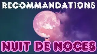 Les Relations Conjugales - Cours 4 : Recommandations à observer lors de la nuit de noces