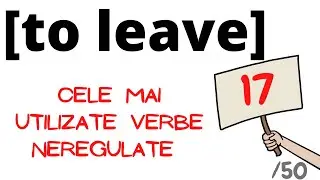 VERBE NEREGULATE ENGLEZA Verbul 17: TO LEAVE 🚪cele mai folosite #cursenglezagratuit