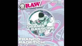 Franco Radetich - A1. Drama Bassline [HABITSRAWD001]