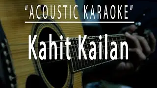 Kahit kailan - Acoustic karaoke (South Border)