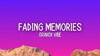 Fading Memories - Oravox Vibe | Official Song Lyrics