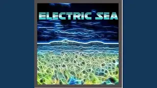 Electric Sea