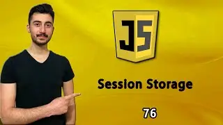 76) Session Storage Kullanımı | JAVASCRIPT Dersleri