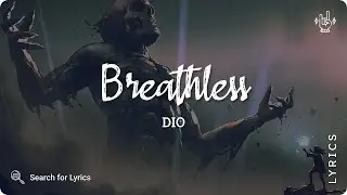 Dio - Breathless (Lyrics for Desktop)