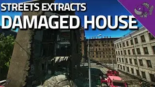 Damaged House - Streets Of Tarkov Extract Guide - Escape From Tarkov