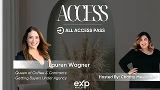All Access Pass - Lauren Wagner: Queen of Getting Buyers Under Contract Over Coffee