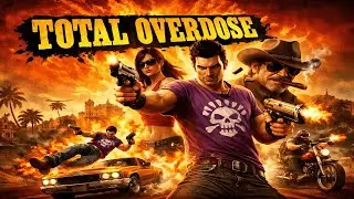 Total Overdose: Cartel, Chaos & Revenge