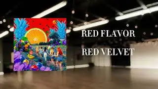 RED VELVET- 'RED FLAVOR' [EMPTY DANCE STUDIO]