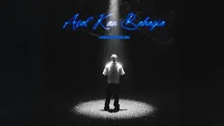 Luqman Podolski - Asal Kau Bahagia (Official Audio)