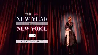New Year New Voice &ndash; Day 26: Silent Vocalizing and Pre-Phonation Coordination #NewYearNewVoice