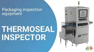 THERMOSEAL INSPECTOR: Packaging inspection equipment