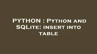 PYTHON : Python and SQLite: insert into table