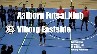 Aalborg Futsal Klub - Viborg Eastside -  Højdepunkter 9/11 -2025