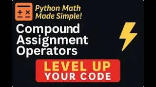 Python Compound Assignment Operators Explained | Arithmetic assignment operator
