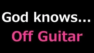【ギター】God knows... / 平野綾 【練習用】