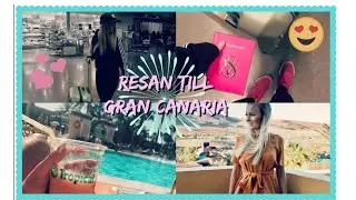 Resan till Gran Canaria✈️