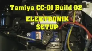 Tamiya CC-01 Scale Truck Build 02 - Elektronik Setup - Servo, Regler, Empf&auml;nger - Darconizer RC