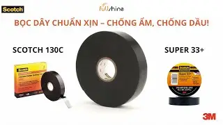 Scotch 130C & Super 33+ | Cặp Đ&ocirc;i Chống Chịu Mọi M&ocirc;i Trường Khắc Nghiệt!