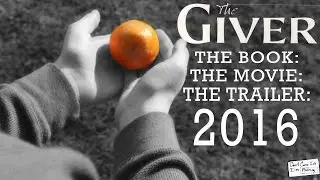 The Giver: The Book: The Movie: The Trailer(2016)